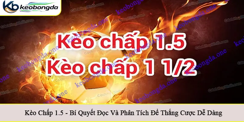 Kèo chấp 1.5