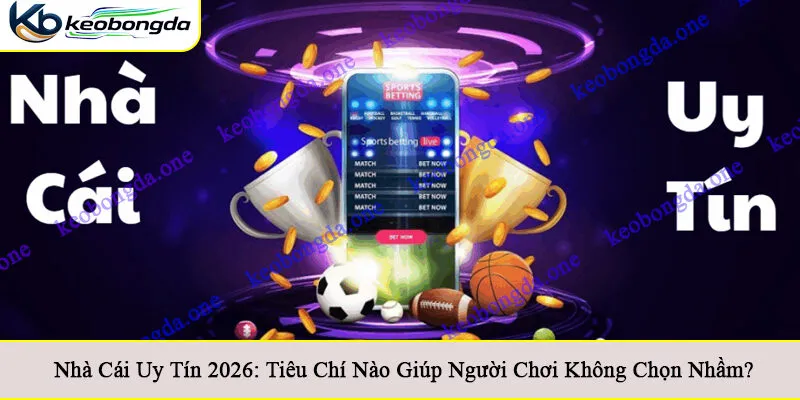 nhà cái uy tín 2026