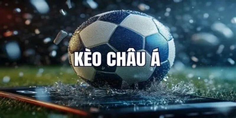 Cẩm nang chơi kèo châu Á chuẩn xác với các phương pháp hữu ích
